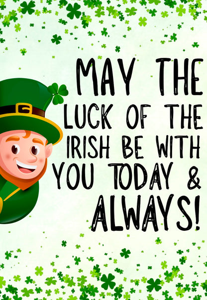 Luck Of The Irish -  Greeting Card
