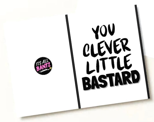 Clever Bastard -  Greeting Card