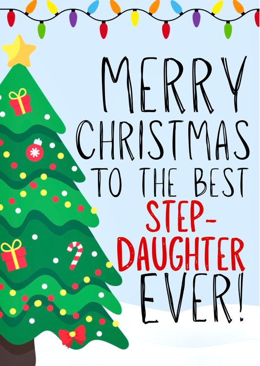 Merry Christmas Step-Daughter -  Greeting Card