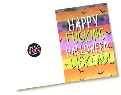 Happy Fucking Halloween Dickhead - Greeting Card