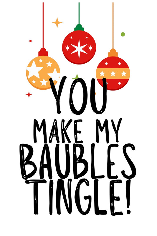 Baubles Tingle -  Greeting Card