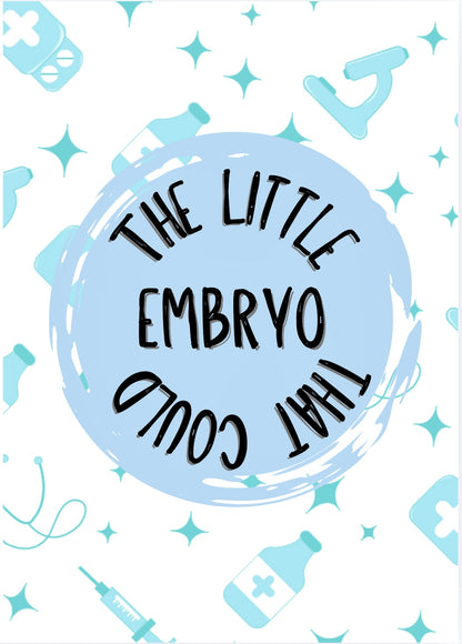 The Little Embryo That Could -  Greeting Card