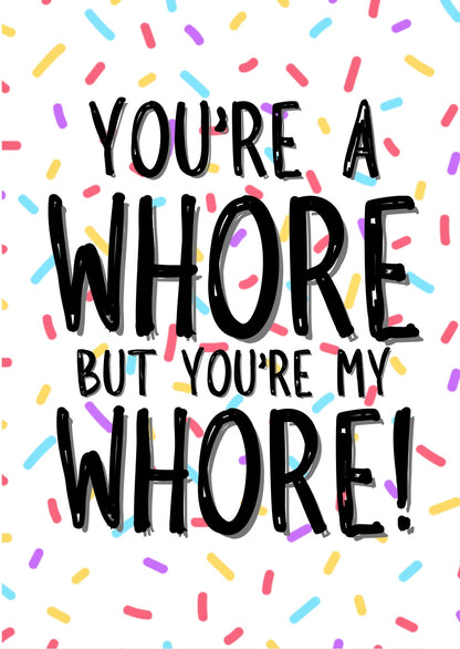 My Whore - Greeting Card