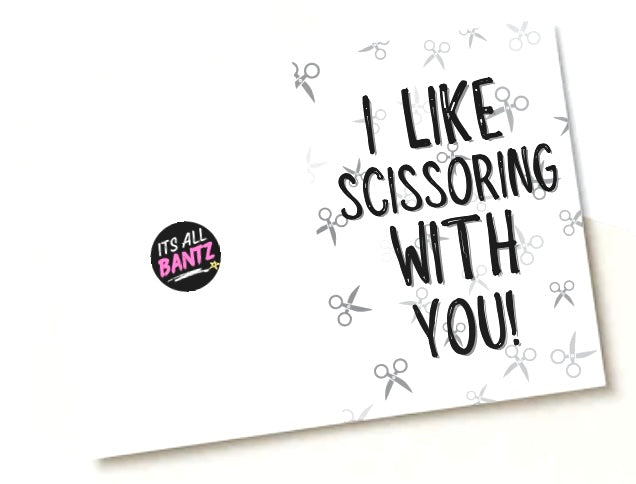 I Like Scissoring - Greeting Card