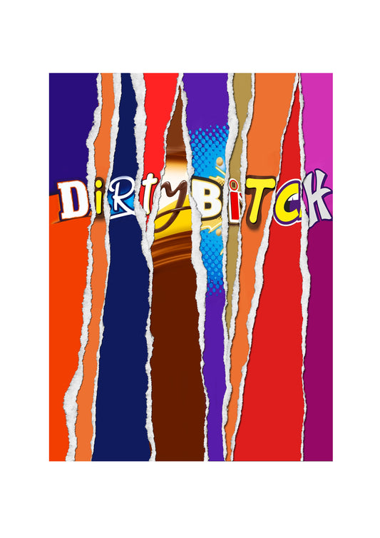 Dirty Bitch - Chocolate Bar Wrapper