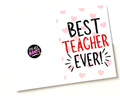 Best Teacher Ever -  Greeting Card