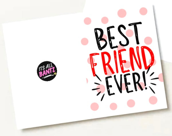 Best Friend Ever 2 -  Greeting Card