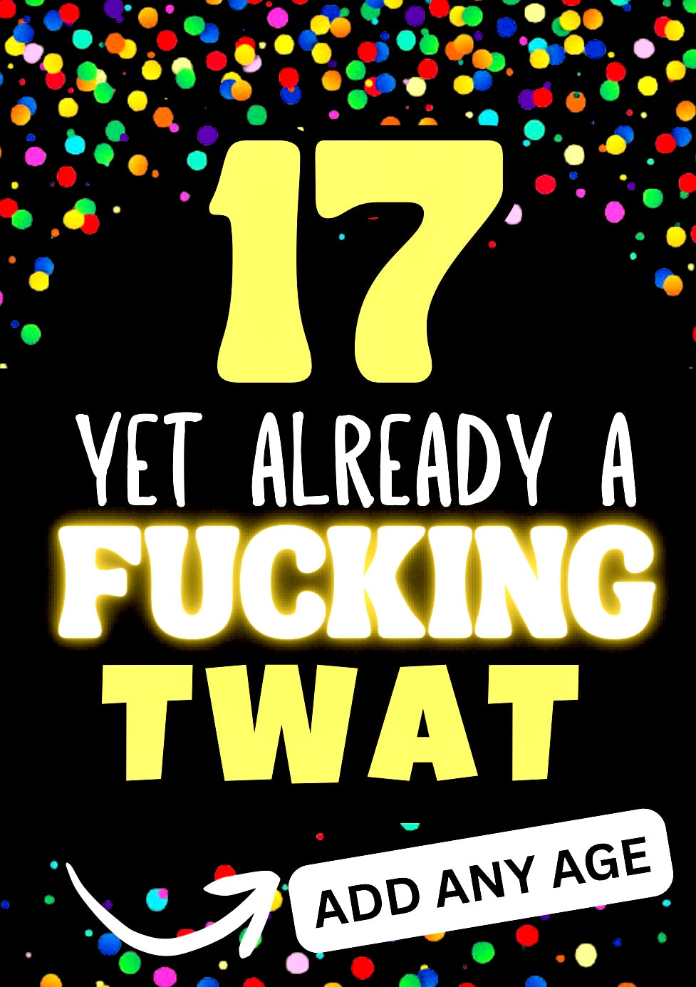 Already A Twat - Birthday Card