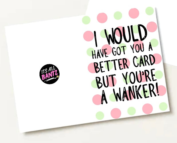 Better Card Wanker -  Greeting Card
