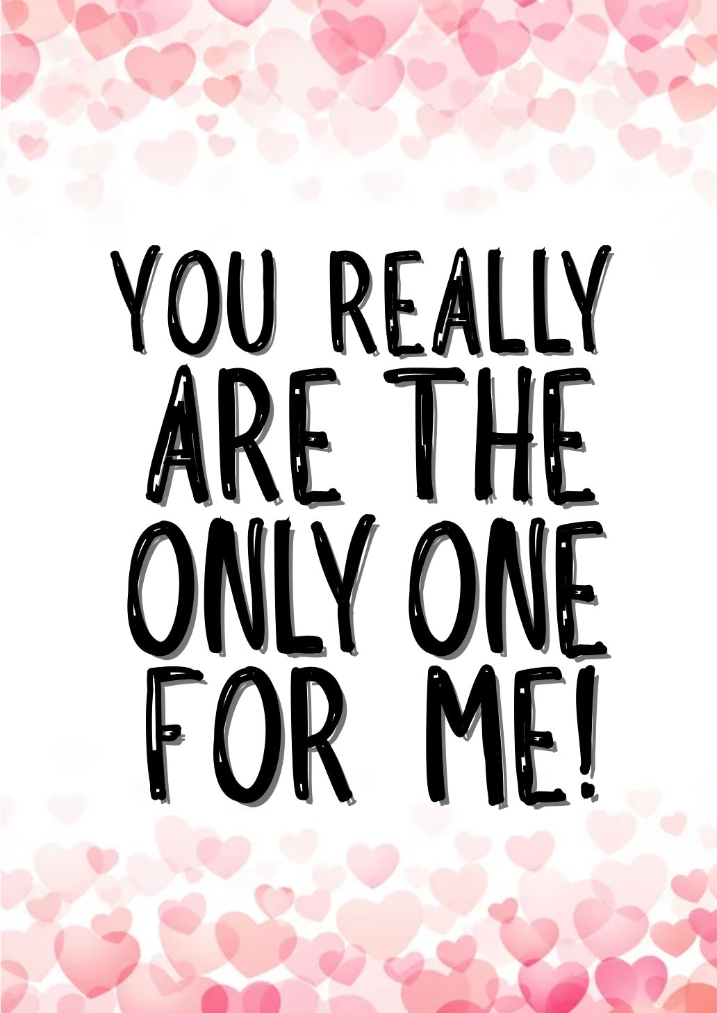 Only One For Me - Greeting Card