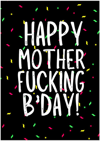 Mother Fucking Bday -  Birthday Card
