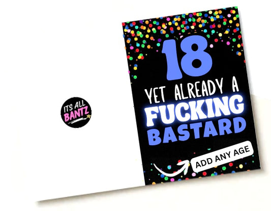 Already A Bastard - Birthday Card