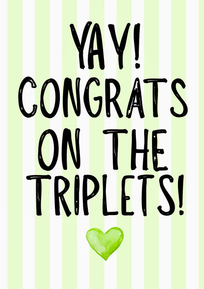 Congrats On Triplets -  Greeting Card