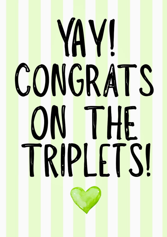 Congrats On Triplets -  Greeting Card