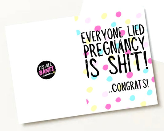 Pregnancy Is Shit -  Greeting Card