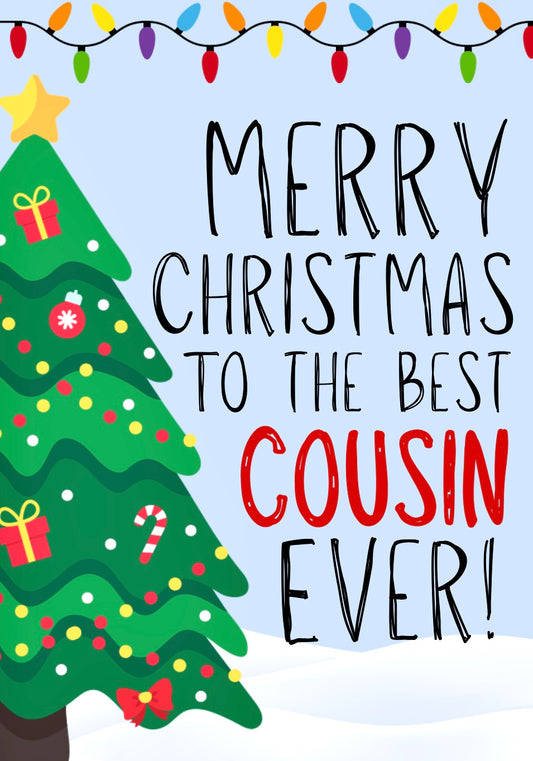 Merry Christmas Cousin -  Greeting Card