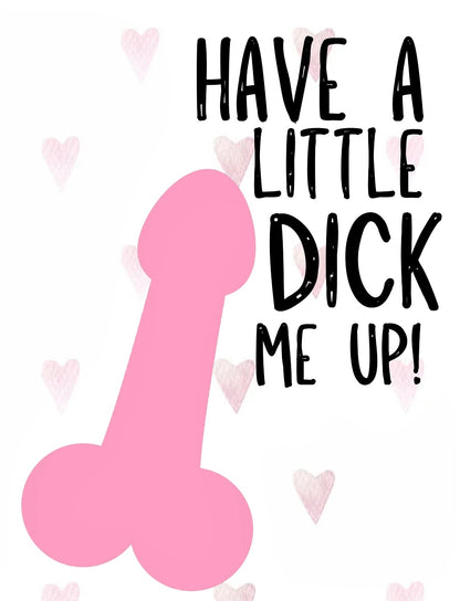 Little Dick Me Up - Greeting Card