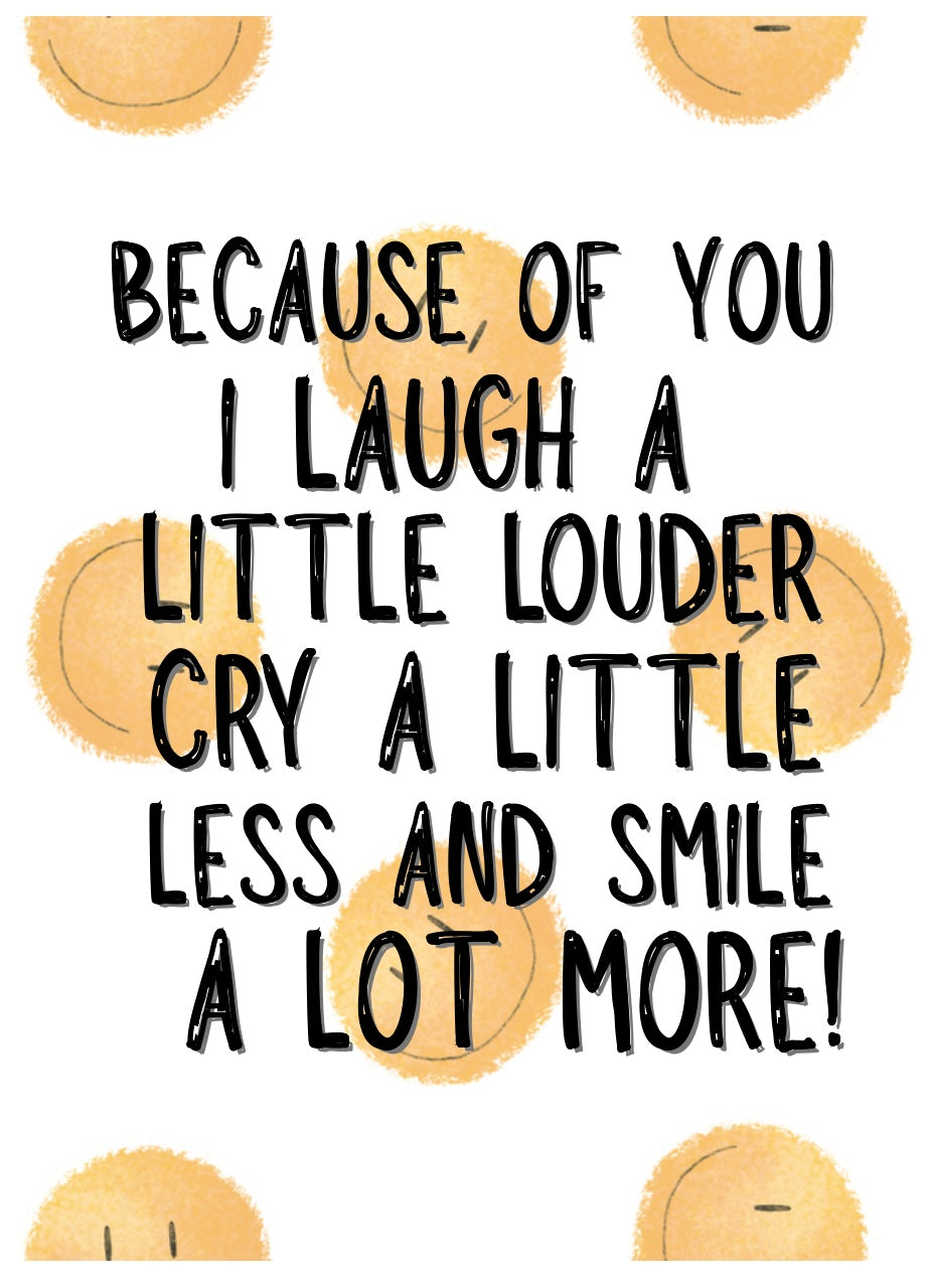 Because Of You - Greeting Card