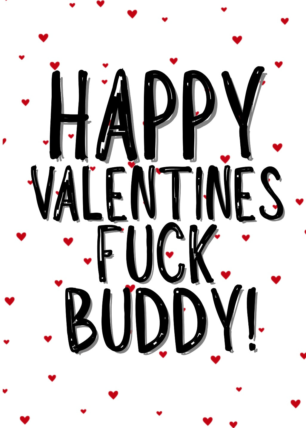 Happy Valentines Fuck Buddy - Greeting Card