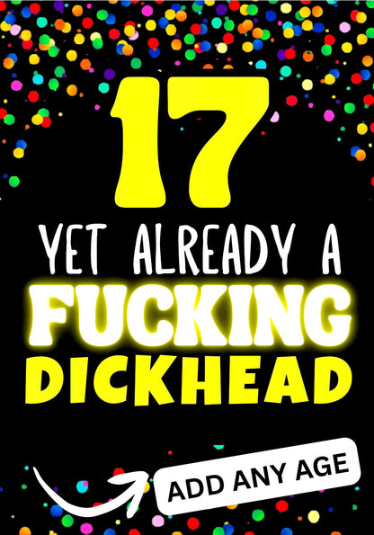 Already A Dickhead - Birthday Card