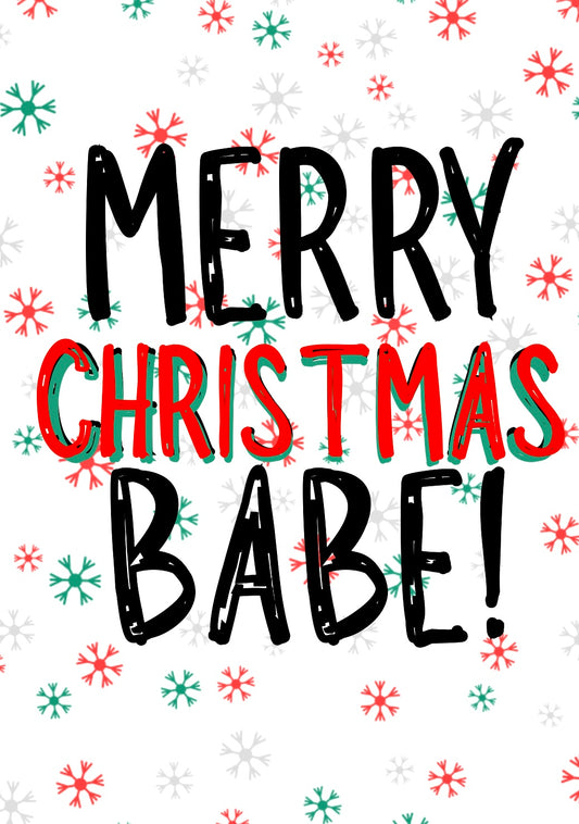 Merry Christmas Babe -  Greeting Card