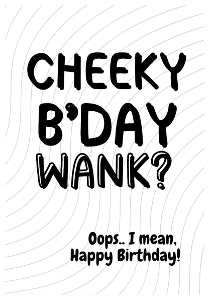 Birthday Wank? -  Birthday Card