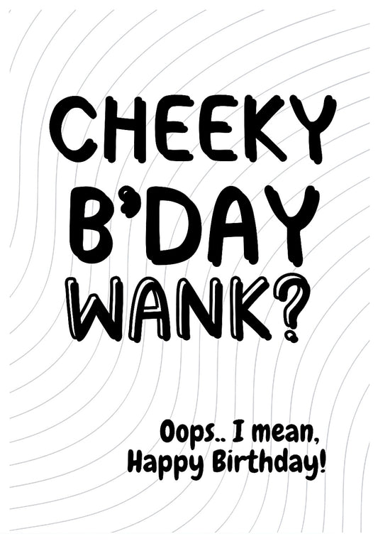 Birthday Wank? -  Birthday Card