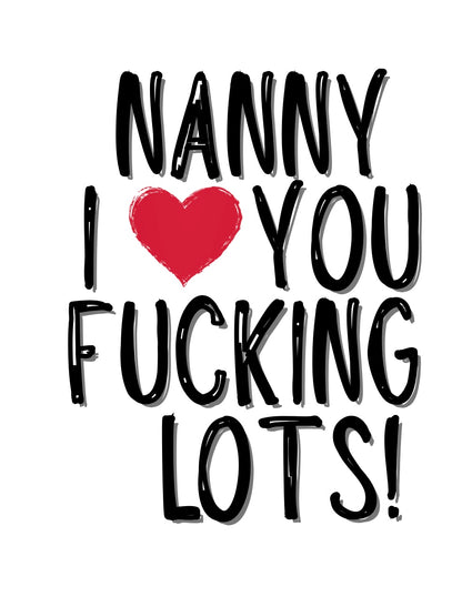 Nanny Fucking Lots - Greeting Card