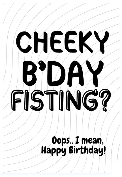 Birthday Fisting? -  Birthday Card