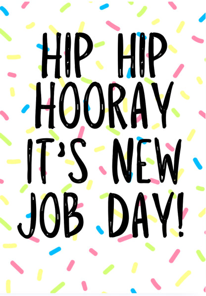 Hip Hooray New Job Day -  Greeting Card