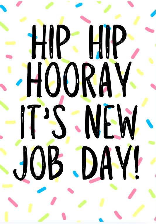 Hip Hooray New Job Day -  Greeting Card