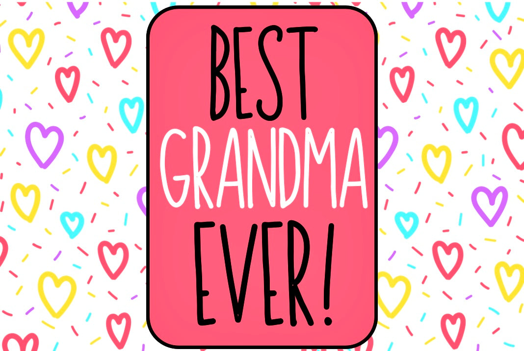 Best Grandma Ever - Wine Bottle Label