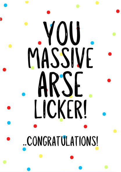 Arse Licker -  Greeting Card