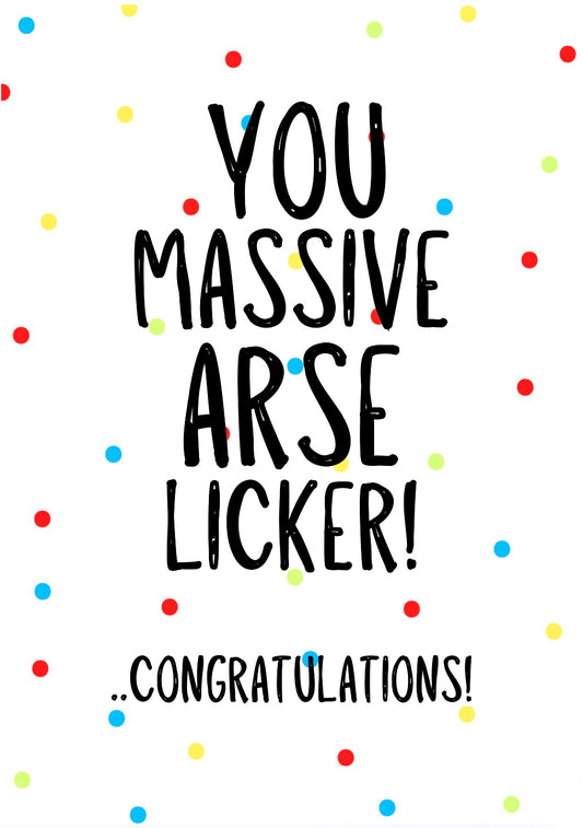 Arse Licker -  Greeting Card