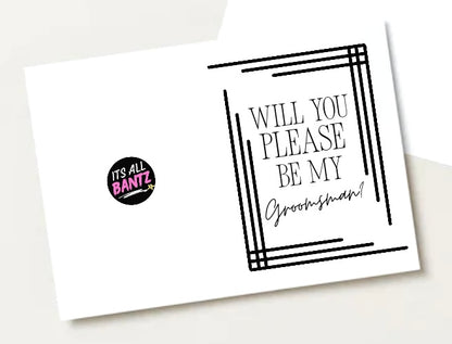Be My Groomsman? -  Greeting Card