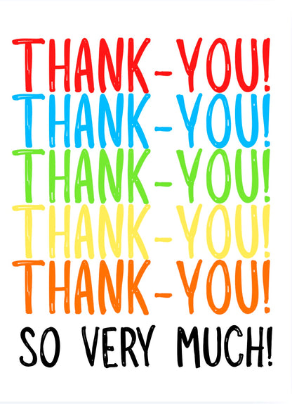 Thank You So Very Much -  Greeting Card