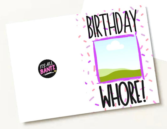 Birthday Whore - Greeting Card