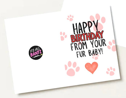 Happy Birthday From Fur Baby - Greeting Card