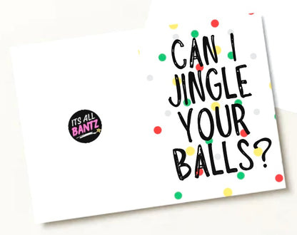 Jingle Your Balls -  Greeting Card