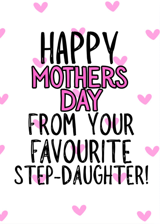 Favourite Step Daughter - Greeting Card
