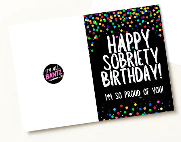 Sobriety Birthday -  Greeting Card