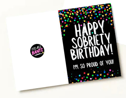 Sobriety Birthday -  Greeting Card