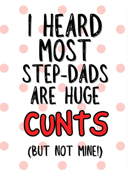 Step Dad Cunts - Greeting Card