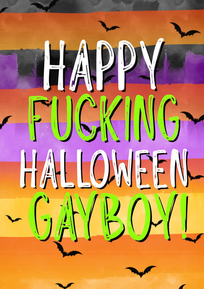 Happy Fucking Halloween Gayboy - Greeting Card