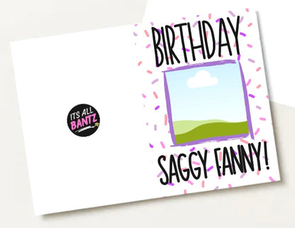 Birthday Saggy Fanny - Greeting Card
