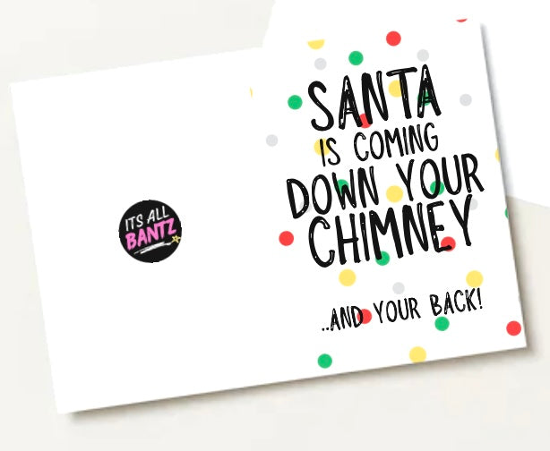 Santa Is Coming -  Greeting Card