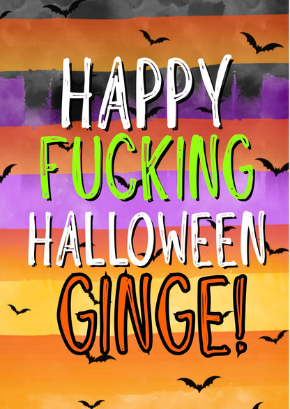 Happy Fucking Halloween Ginge - Greeting Card