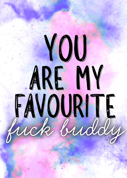 Favourite Fuck Buddy - Greeting Card