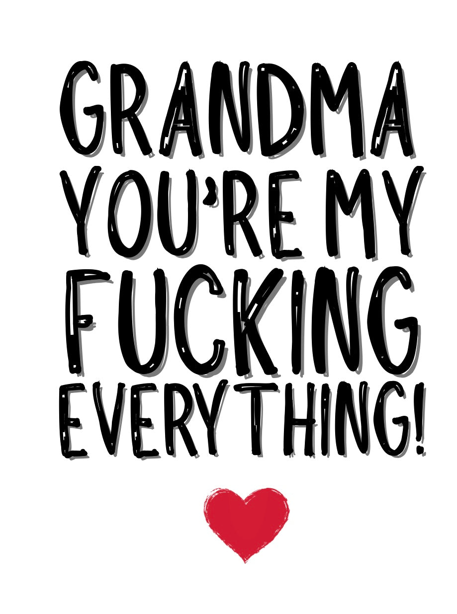 Grandma My Everything - Greeting Card
