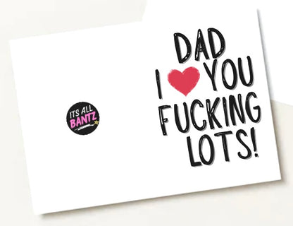 Dad Love You Lots - Greeting Card